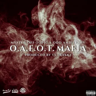 O.A.F.O.T. Mafia by Myster Off-Topic