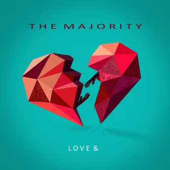 Love & by The Majority