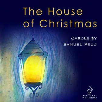 The House of Christmas by Samuel Pegg