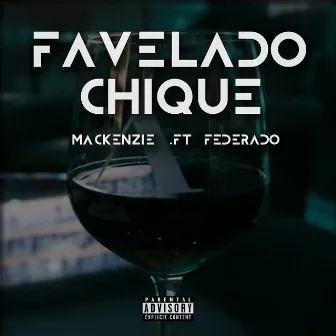 Favelado Chique by Mackenzie