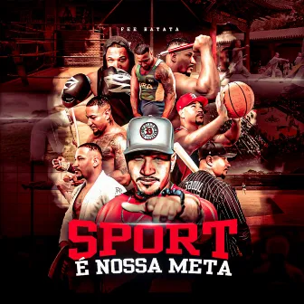 Esporte É Nossa Meta by Blacka