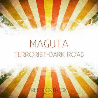 Terrorist-Dark Road by Maguta