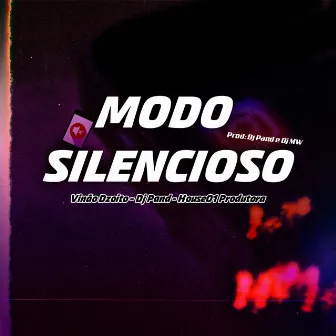 MODO SILENCIOSO by Vinão Dzoito