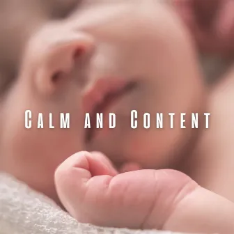 Calm and Content: Lofi Baby Melodies by Baby Music Solitude