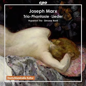 Marx: Trio-Phantasie & 4 Lieder by Simone Nold