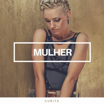 Mulher by Cubita