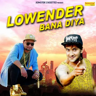 Lowender Bana Diya by MD DesiRockstar