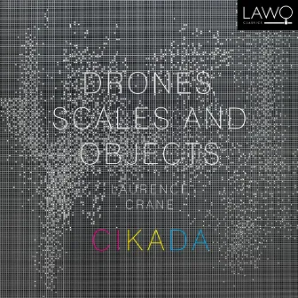 Drones, Scales and Objects by Laurence Crane