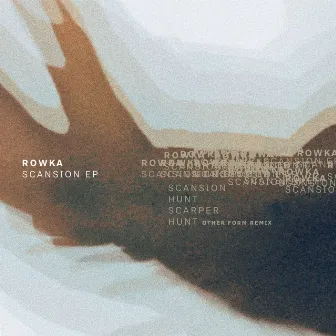 Scansion EP by Rowka