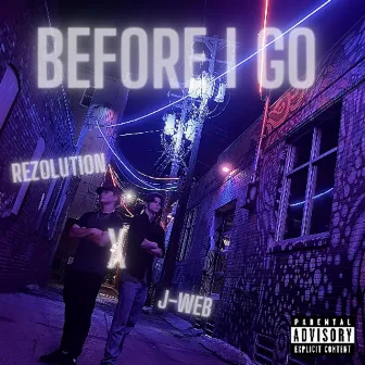 Before I Go by ReZolution