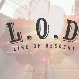 What Is LOD? by Line of Descent