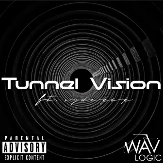 Tunnel Vision (feat. SyDeKIK) by WAV Logic