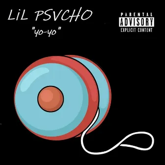 Yo-Yo by Lil Psvcho