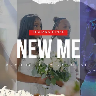 New Me by Shaiana Ginae