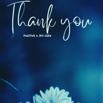 Thank You by FugiTive