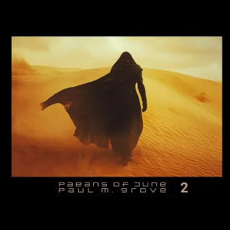 Paeans of Dune 2 by Paul M. Grove