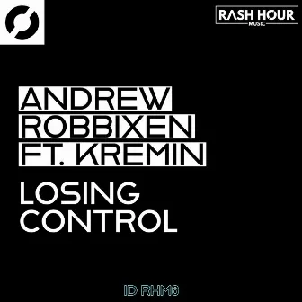 Losing Control by Andrew Robbixen