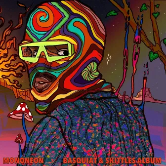 Basquiat & Skittles Album by MonoNeon