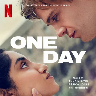 One Day (Soundtrack From The Netflix Series) by Anne Nikitin