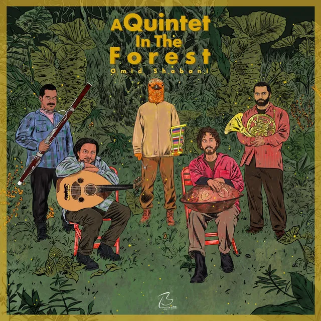 A Quintet in the Forest