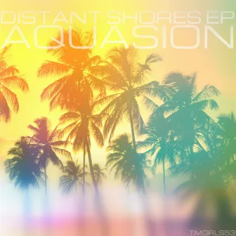 Distant Shores EP by Aquasion