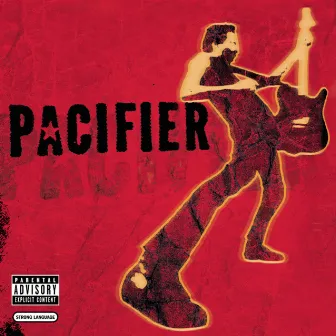 Pacifier by Pacifier