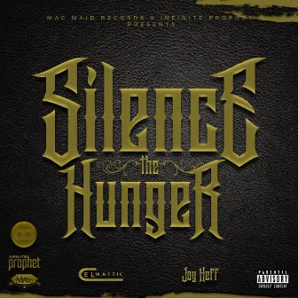 Silence the Hunger by Cel Mattic