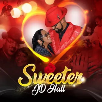 Sweeter by JD Hall