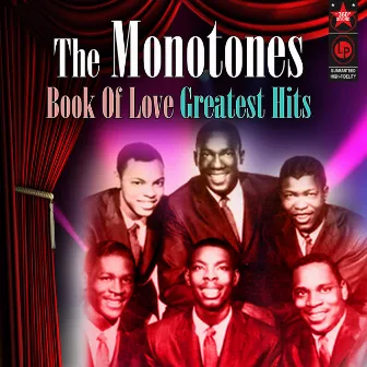 Book of Love: Greatest Hits by The Monotones