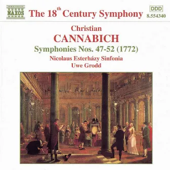 Cannabich: Symphonies Nos. 47 - 52 by Christian Cannabich