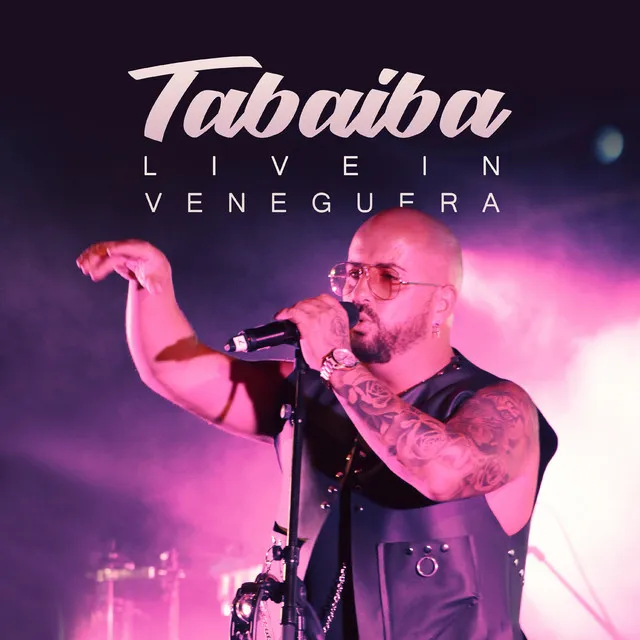 Tabaiba (Live in Veneguera)