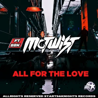 All for the love by McTwist