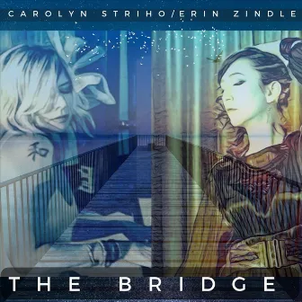 The Bridge by Erin Zindle