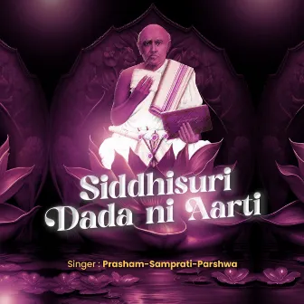 Siddhisuri Dada ni Aarti by Bapji Maharaj