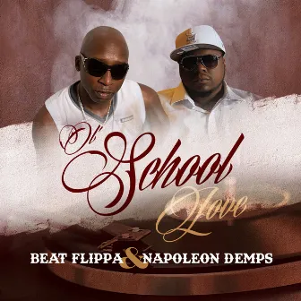 Ol' School Love by Napoleon Demps