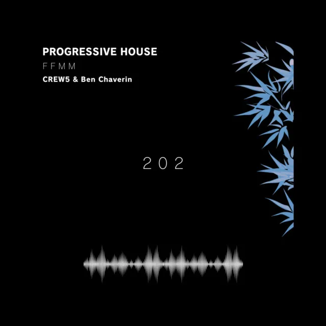 Progressive House 202 "FFMM"