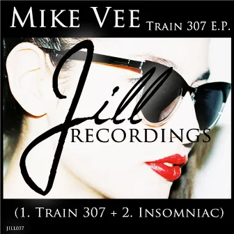 Train 307 EP by Mike Vee