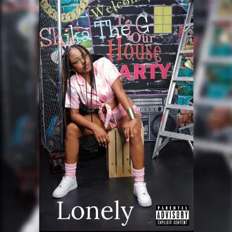 Lonely by Shika The G