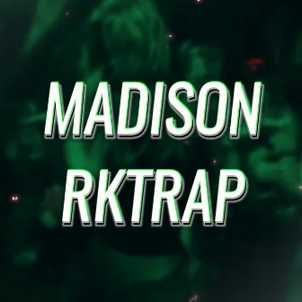 Madison Rktrap (Remix) by Lautaro DDJ