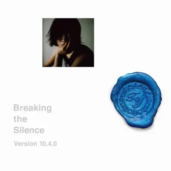 Breaking the Silence (Version 10.4.0) by Toshiyuki Yasuda