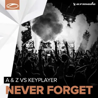 Never Forget by KeyPlayer