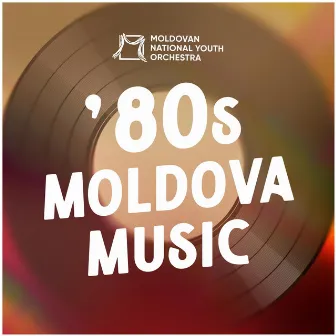 '80s Moldova Music (Live) by Moldovan National Youth Orchestra