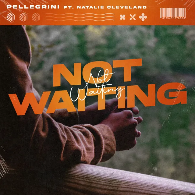 Not Waiting