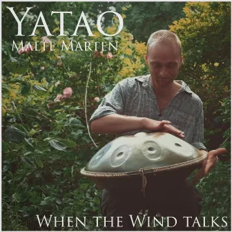 When the wind talks by Yatao