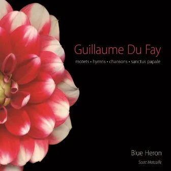 Dufay: Motets by Blue Heron