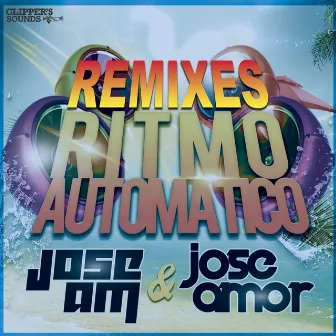 Ritmo Automático EP (The Remixes) by Jose Amor