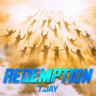 Redemption by T.Jay