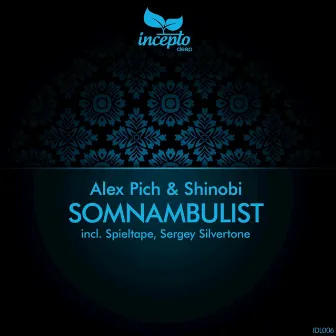 Somnambulist by Shinobi