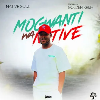 Mogwanti Wa Native by Golden Krish