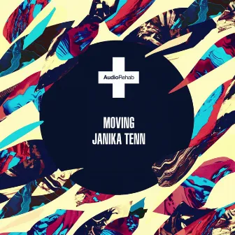 Movin by Janika Tenn